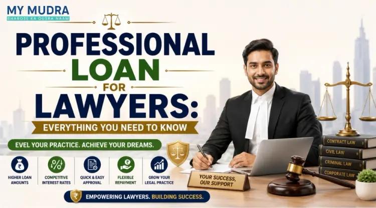 Professional Loan for Lawyers: Check Eligibility Before Applying