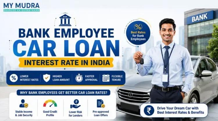 Bank Employee Car Loan Interest Rate