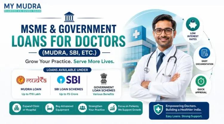 MSME Government Loan for Doctors: How to Apply Online