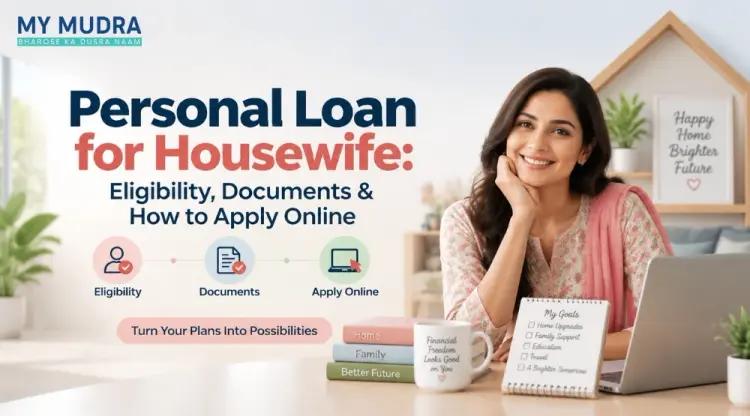 How to Get a Personal Loan for Housewife Without a Salary