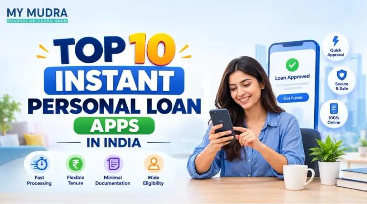 Top 10 Personal Loan Apps in India for Instant Loans